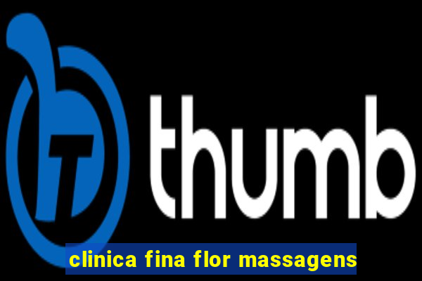 clinica fina flor massagens